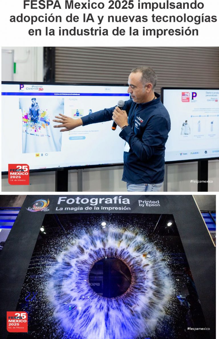 FESPA Mexico 2025 impulsando adopción de IA y nuevas tecnologías en la ...